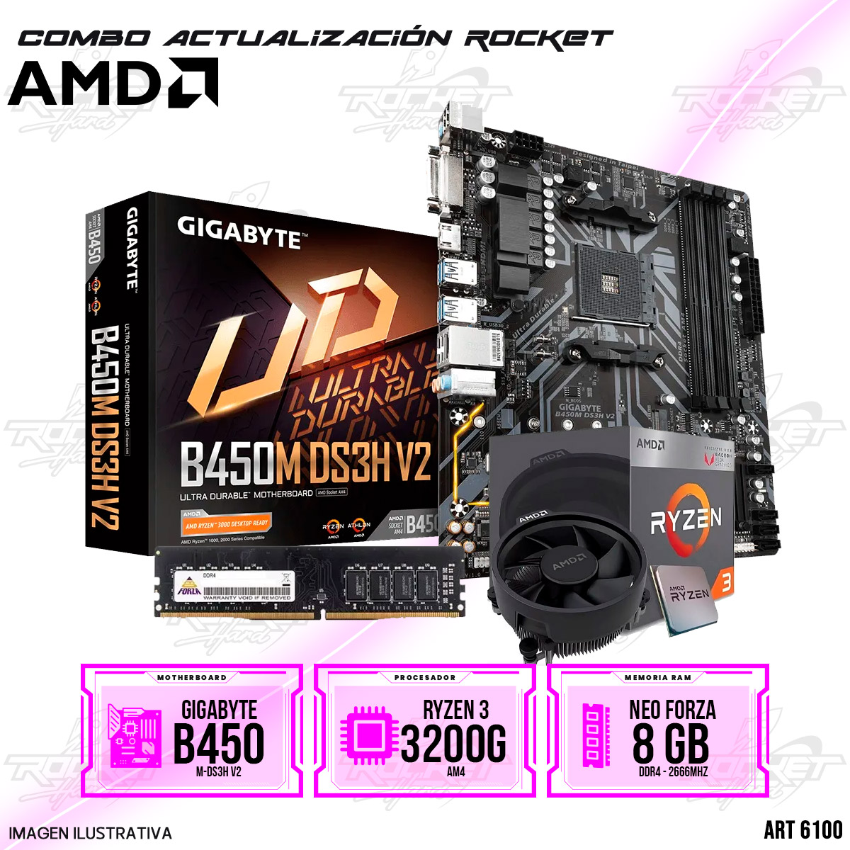 COMBO ROCKET AMD RYZEN 3 3200G - B450- 8GB RAM