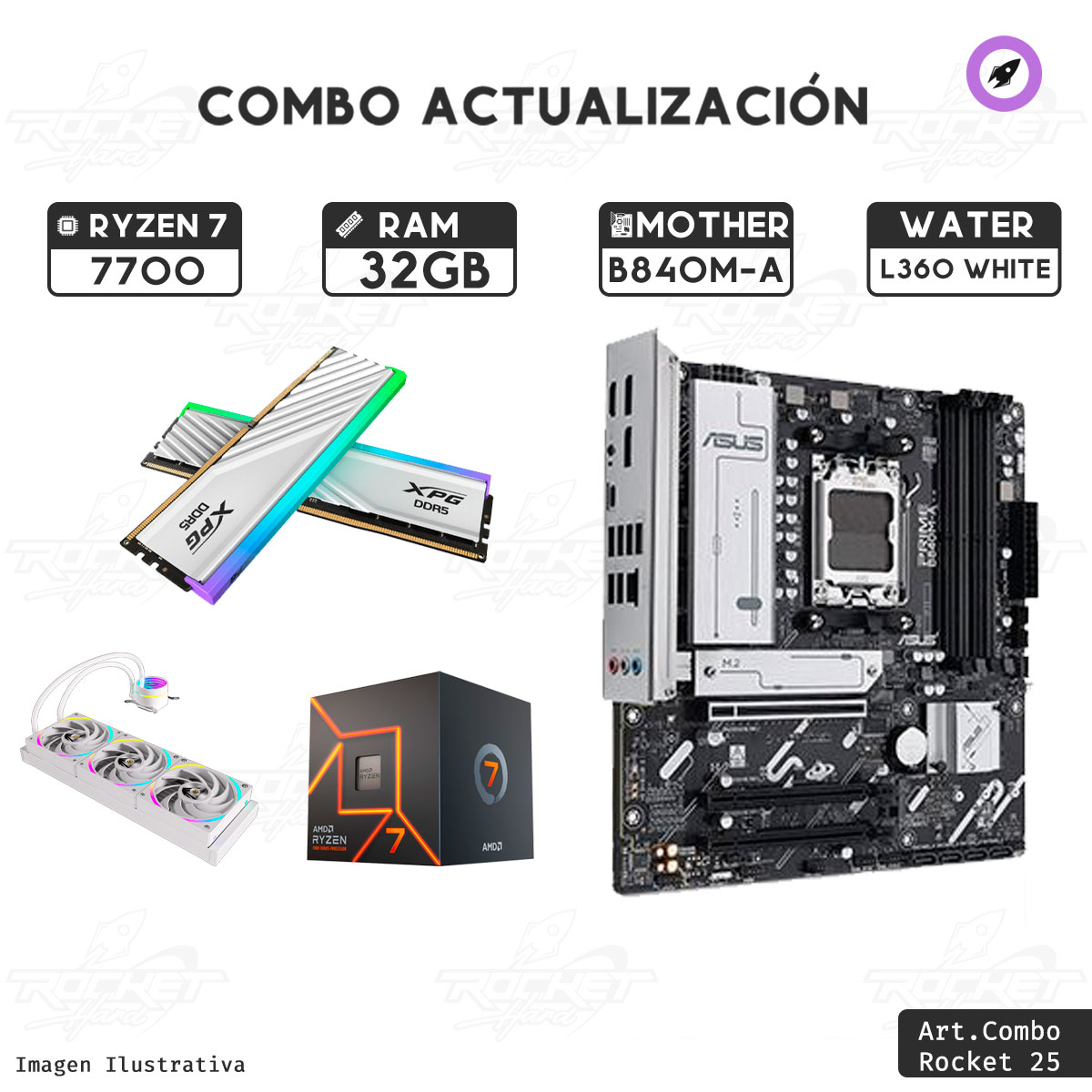 COMBO ROCKET RYZEN 7 7700 - B840M - 32GB - WATER 360MM