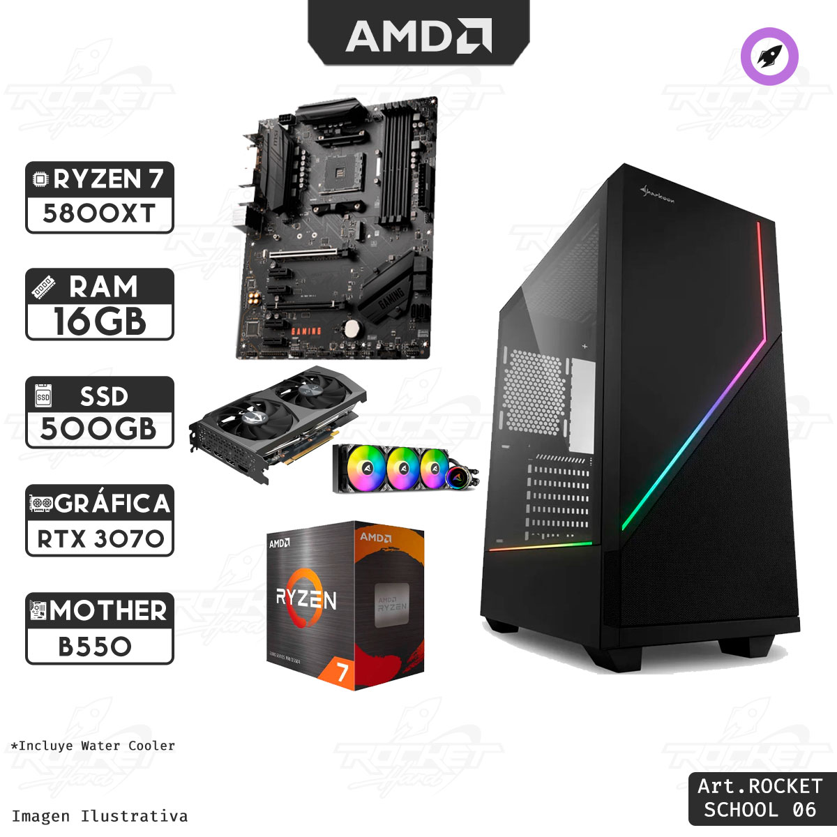 ROCKET SCHOOL 06 - RYZEN 7 5800XT - B550 - 16GB - 500GB - WATER 360MM - RTX 3070 - 750W - GABINETE RGB