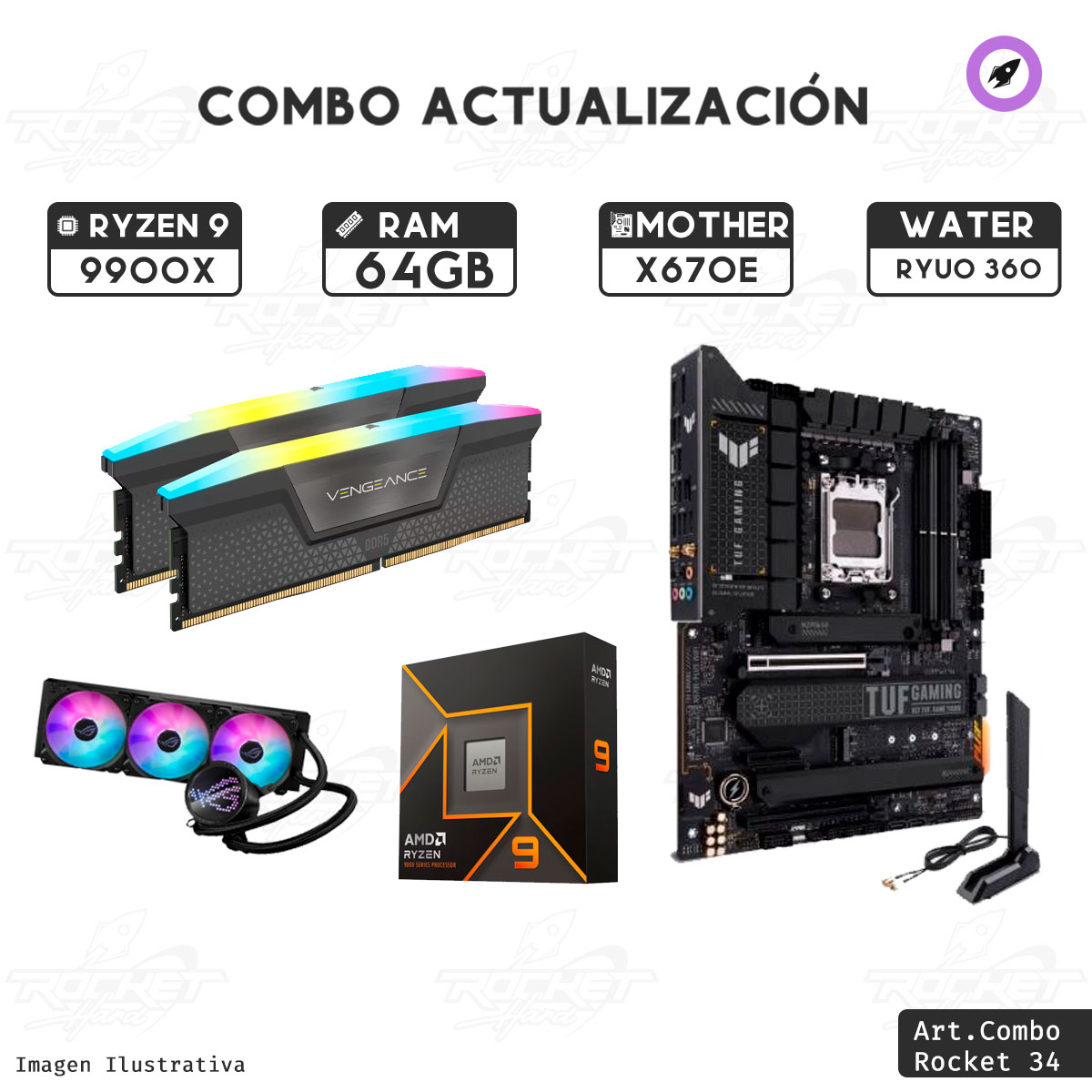COMBO ROCKET RYZEN 9 9900X - X670E WIFI - 64GB - WATER 360MM